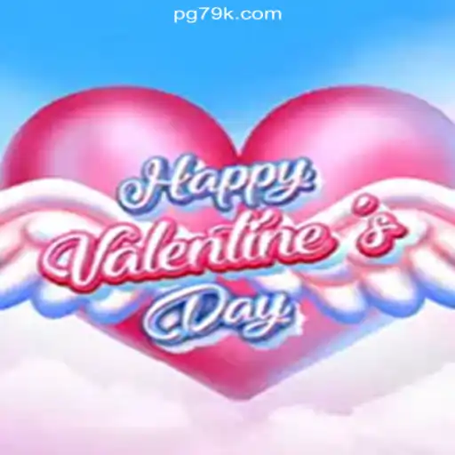 Discover the Thrilling World of HappyValentinesDay: A New Experience on 79K.COM Platform-Oficial Slots Brasil #1