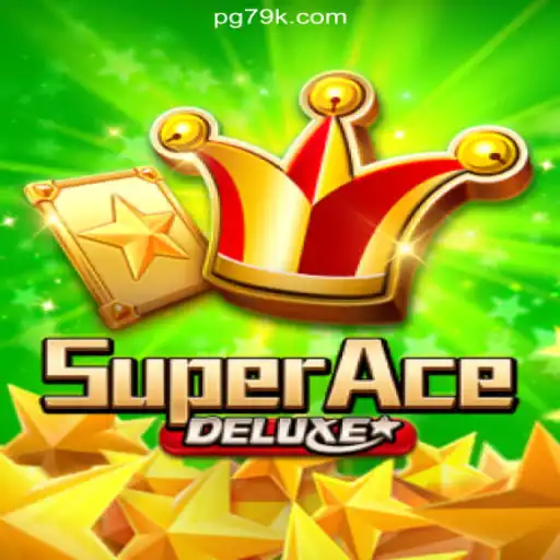 Experience the Thrills of SuperAceDeluxe on 79K.COM Platform-Oficial Slots Brasil #1